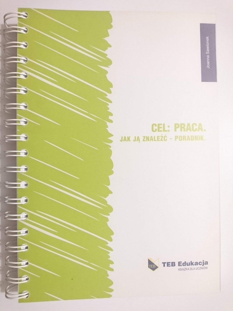 CEL: PRACA. JAK JĄ ZNALEŹĆ – PORADNIK 