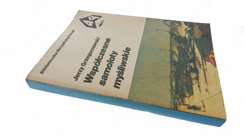 WSPÓŁCZESNE SAMOLOTY MYŚLIWSKIE Grzegorzewski 1988