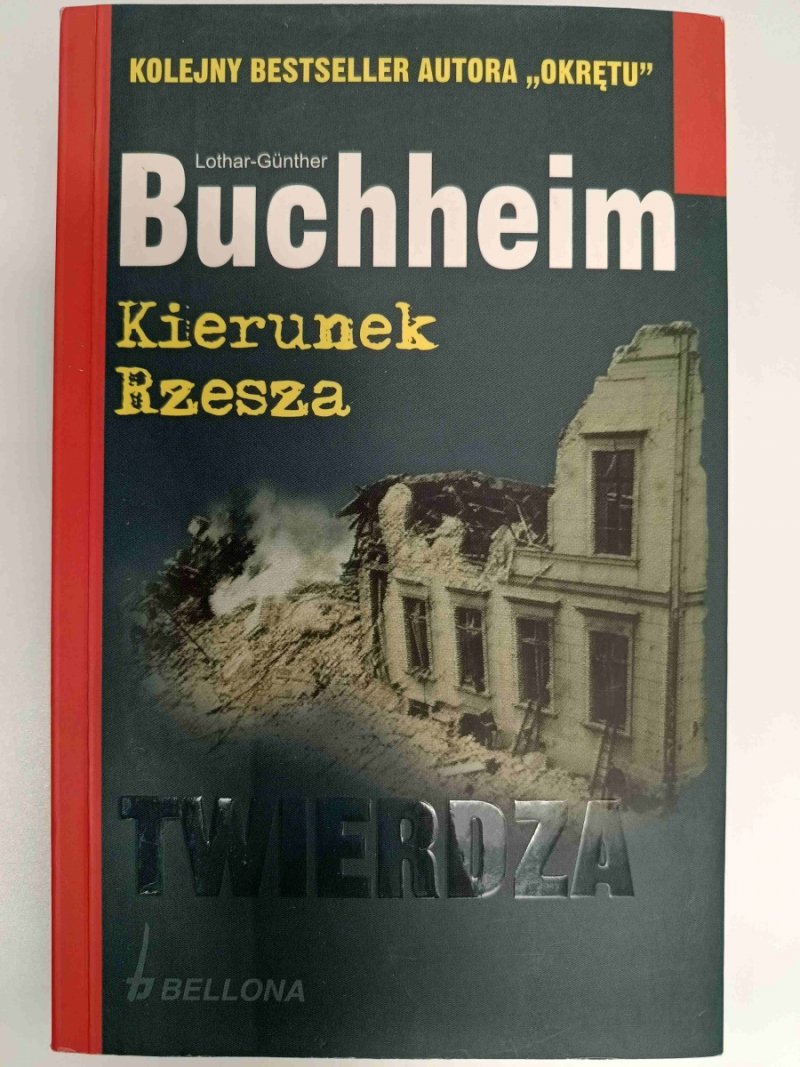 BUCHHEIM. KIERUNEK RZESZA - Lothar-Gunther Buchheim
