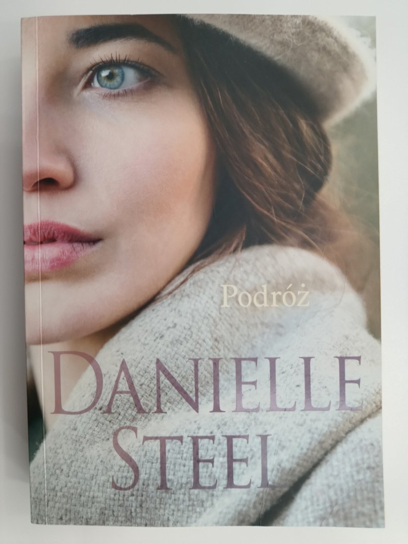 PODRÓŻ. DANIELLE STEEL - Danielle Steel
