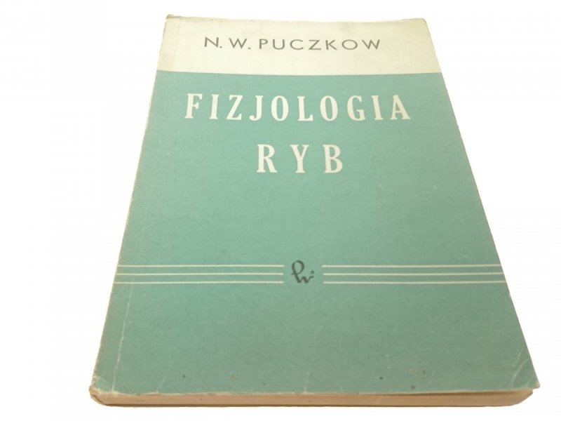 FIZJOLOGIA RYB - N. W. Puczkow (1962)