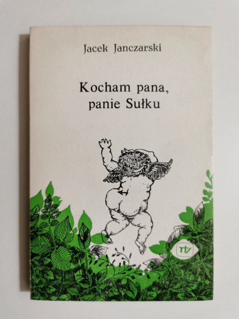 KOCHAM PANA, PANIE SUŁKU - Jacek Janczarski 1979