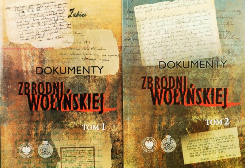 DOKUMENTY ZBRODNI WOŁYŃSKIEJ TOM 1 I 2 - Edward Gidilewicz