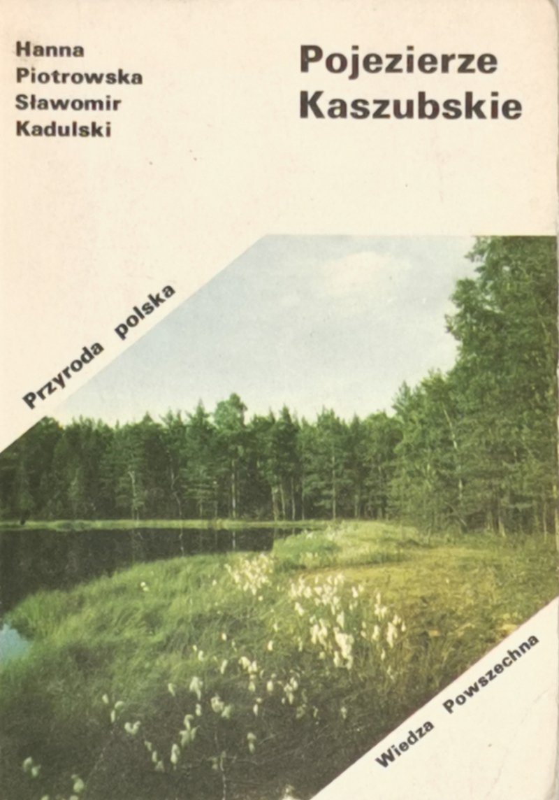 POJEZIERZE KASZUBSKIE - Hanna Piotrowska