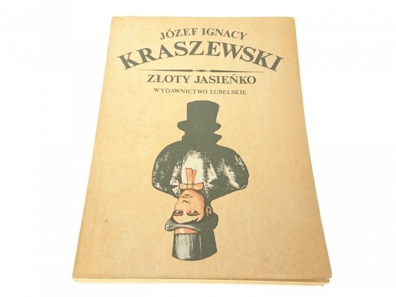 ZŁOTY JASIEŃKO - Józef Ignacy Kraszewski (1989)