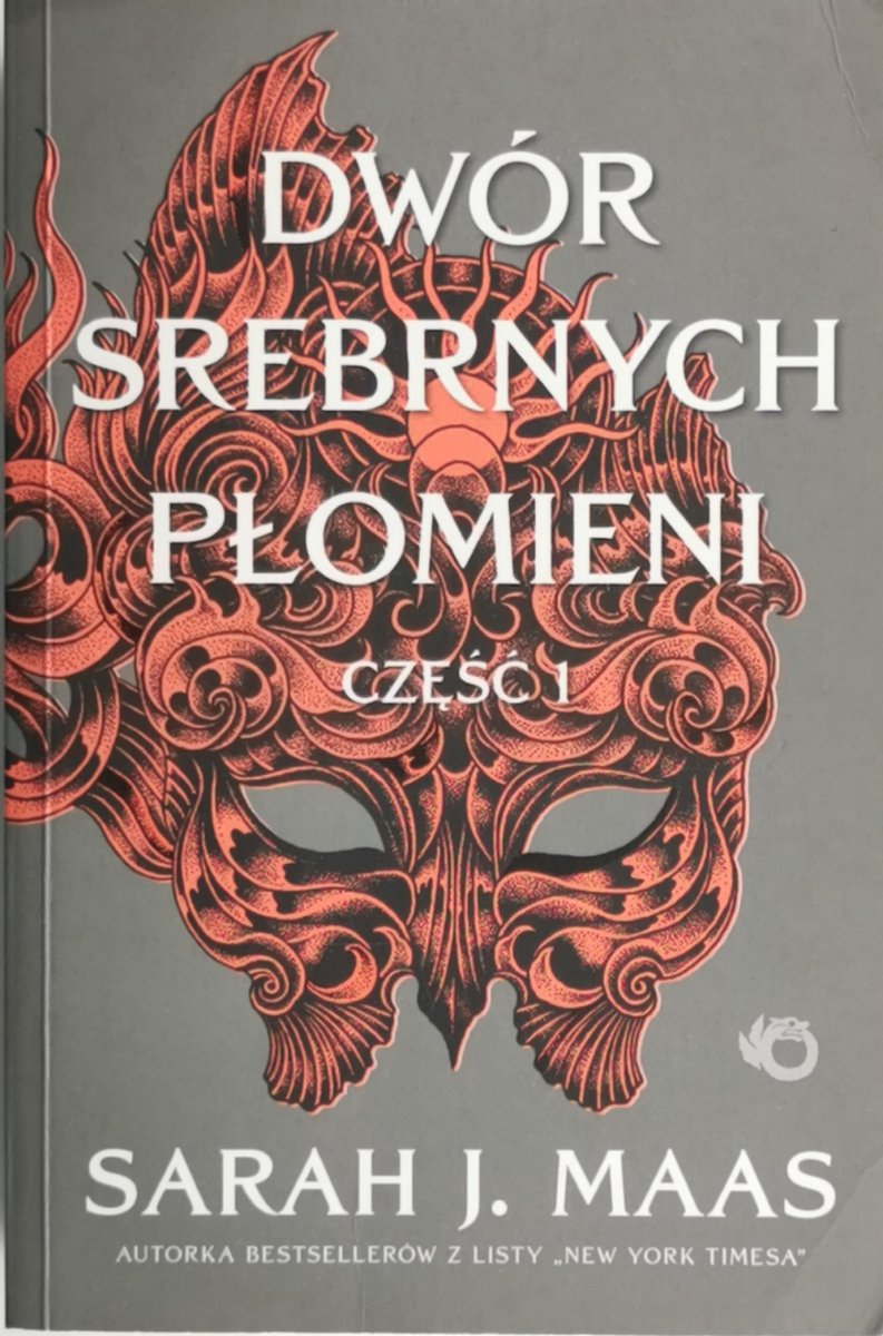 DWÓR SREBRNYCH PŁOMIENI CZĘŚĆ 1 - Sarah J. Mass
