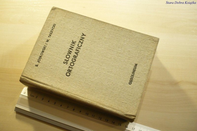 SŁOWNIK ORTOGRAFICZNY I PRAWIDŁA PISOWNI...1976