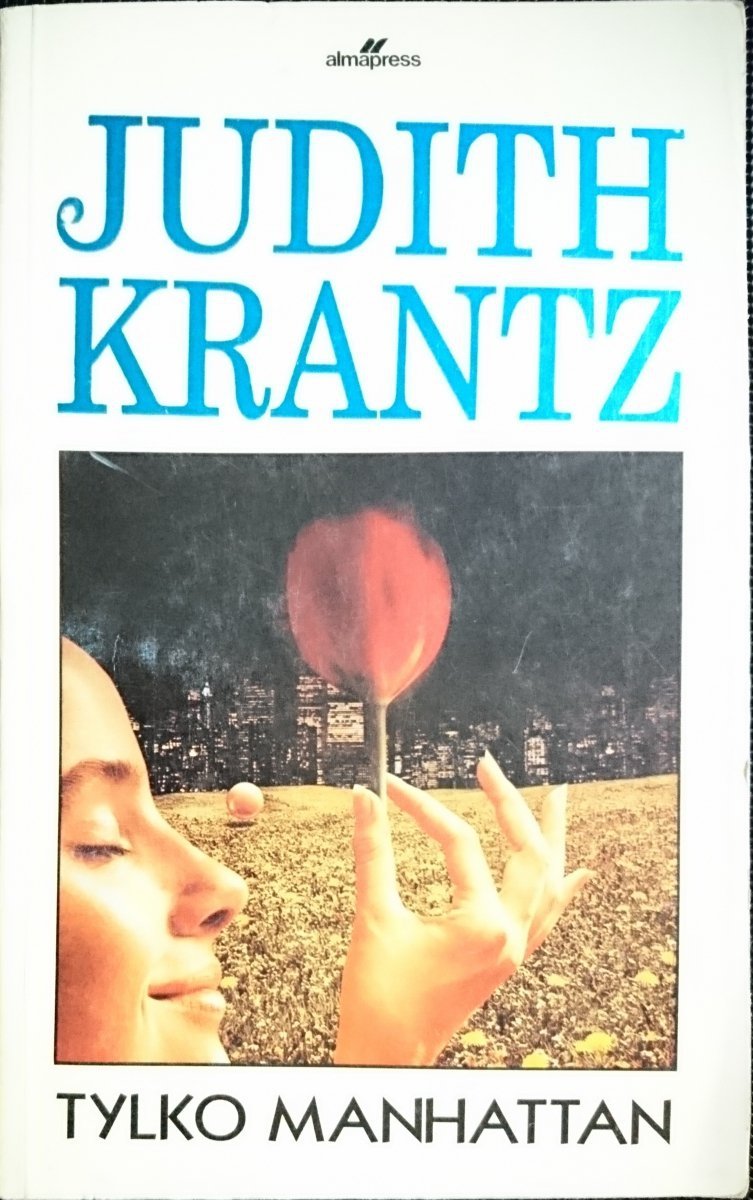 TYLKO MANHATTAN - Judith Krantz 1991