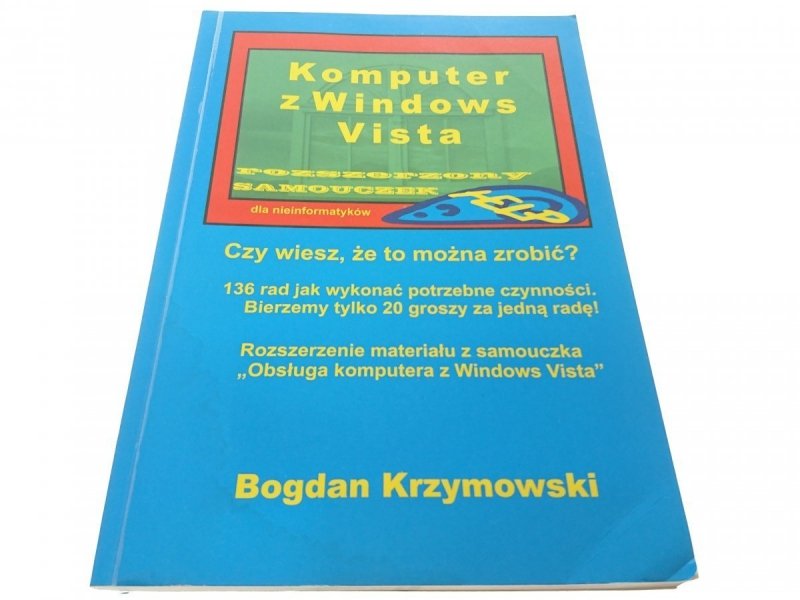 KOMPUTER Z WINDOWS VISTA - Bogdan Krzymowski 2007