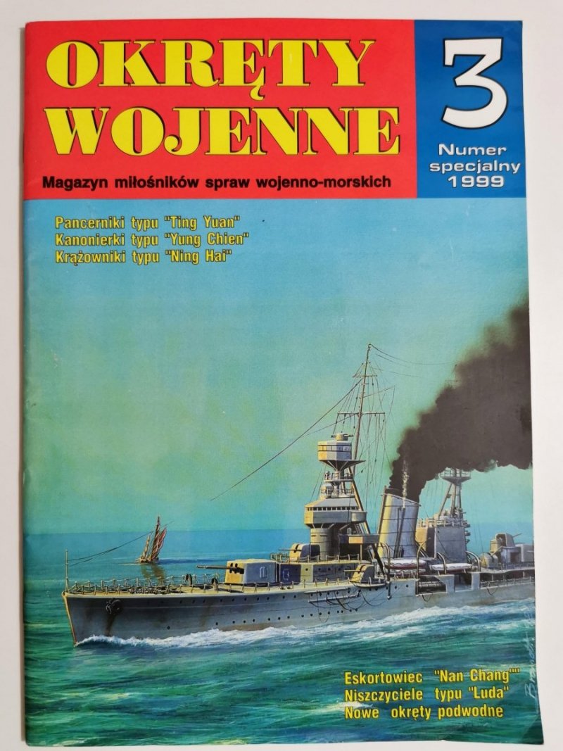 OKRĘTY WOJENNE NR 3 NUMER SPECJALNY 1999