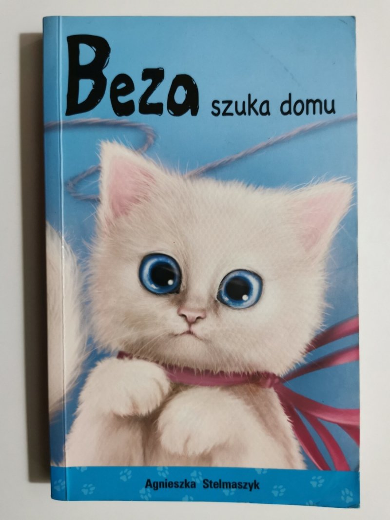 BEZA SZUKA DOMU - Agnieszka Stelmaszyk