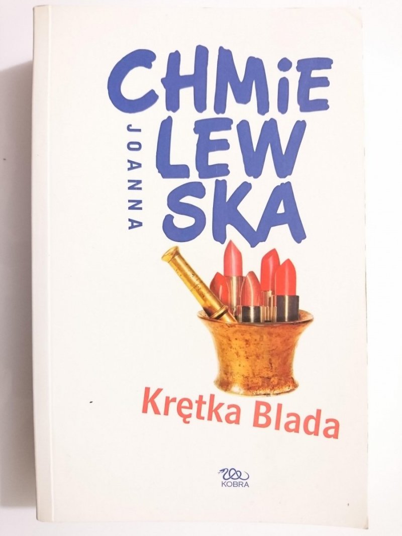 KRĘTKA BLADA - Joanna Chmielewska 2006