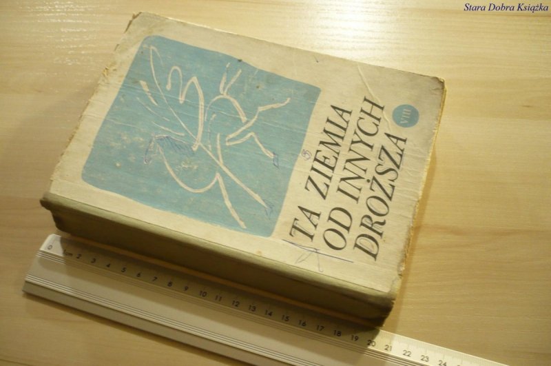 TA ZIEMIA OD INNYCH DROŻSZA VIII - Kopczewski 1977