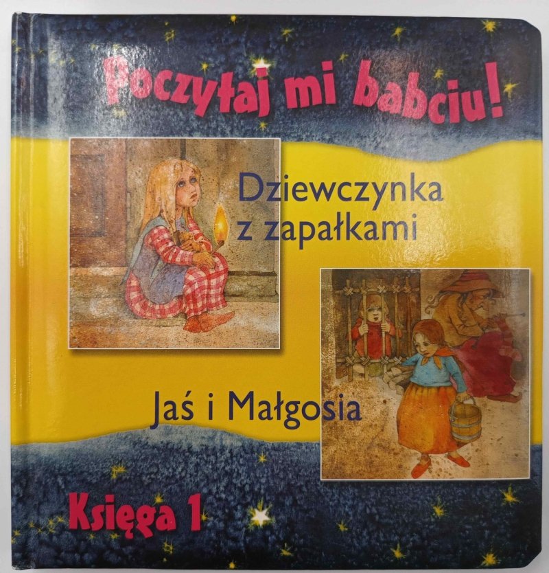 DZIEWCZYNKA Z ZAPAŁKAMI. JAŚ I MAŁGOSIA