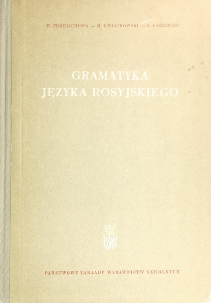 GRAMATYKA JĘZYKA ROSYJSKIEGO - M. Froelichowa