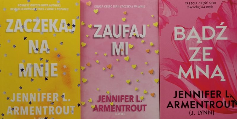 ZACZEKAJ NA MNIE TOM 1-3 - Jennifer L. Armentrout