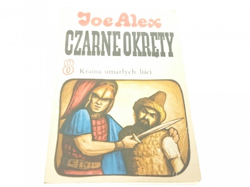 CZARNE OKRĘTY 8 KRAINA UMARŁYCH LIŚCI - Alex 1975