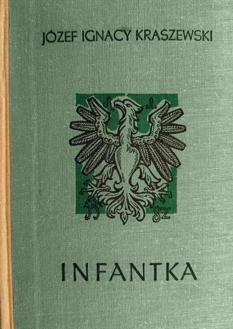 INFANTKA - Józef Ignacy Kraszewski