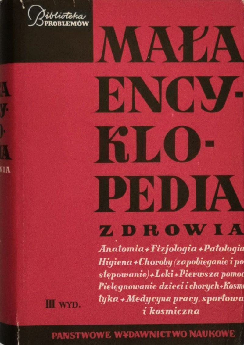 MAŁA ENCYKLOPEDIA ZDROWIA