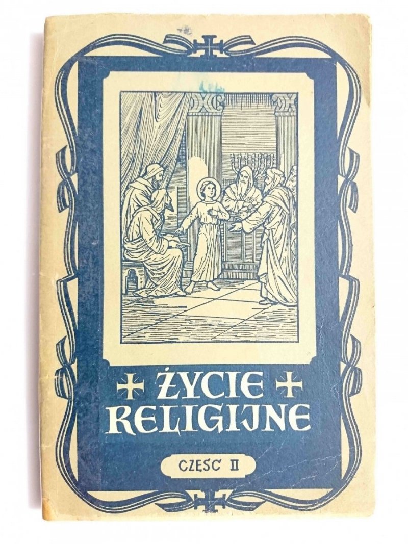 ŻYCIE RELIGIJNE CZĘŚĆ II - Ks. Dr Z. Baranowski 1953