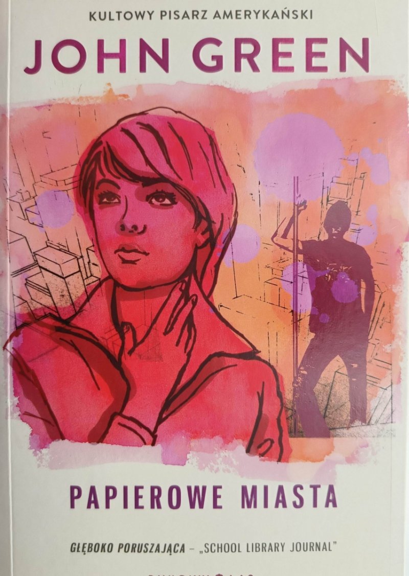 PAPIEROWE MIASTA - John Green