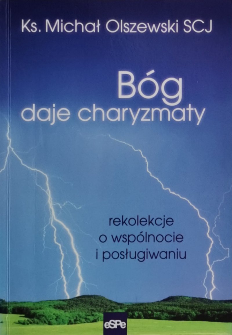 BÓG DAJE CHARYZMY - Ks. Michał Olszewski