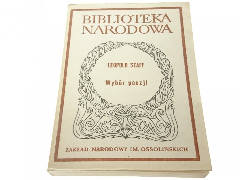 WYBÓR POEZJI - Leopold Staff 1985