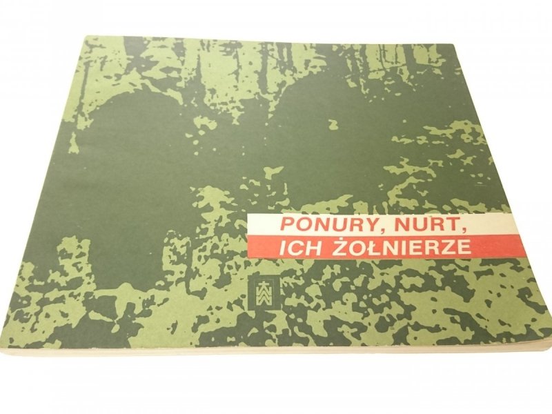 PONURY, NURT, ICH ŻOŁNIERZE 1988
