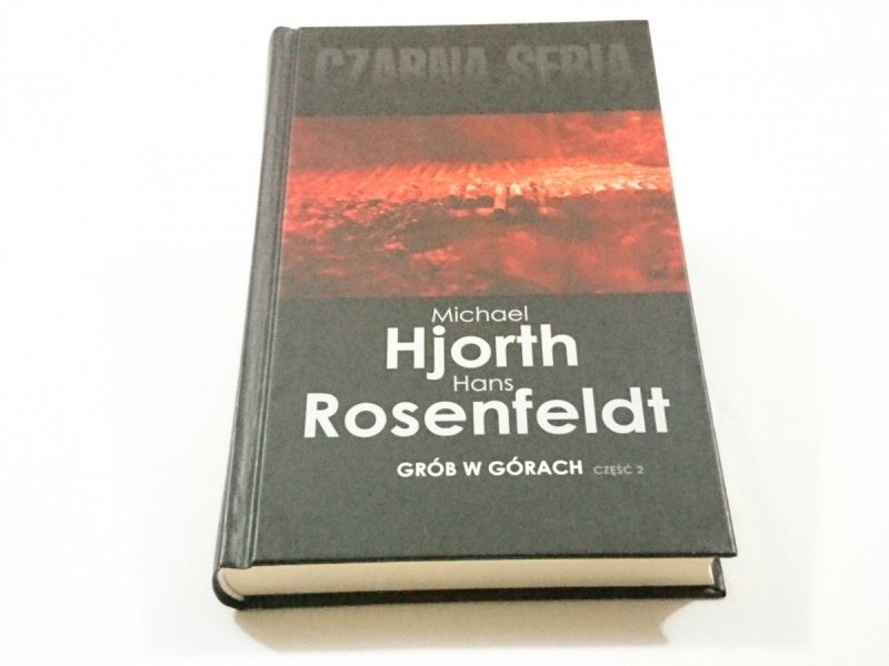 GRÓB W GÓRACH CZĘŚĆ 2 - Michael Hjorth