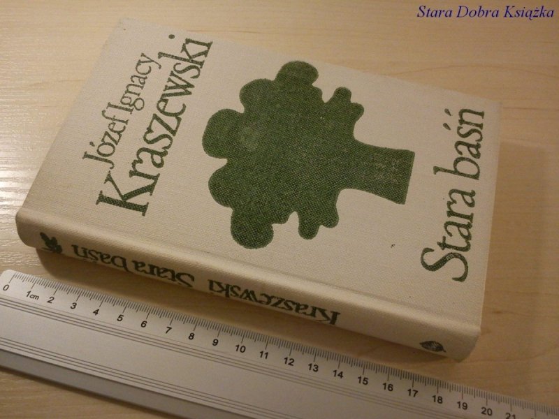 STARA BAŚŃ - Józef Ignacy Kraszewski
