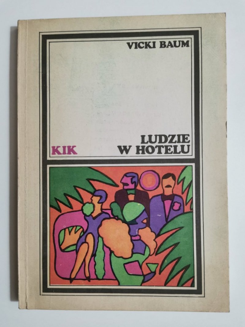 LUDZIE W HOTELU - Vicki Baum 1986