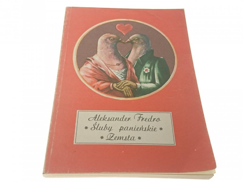 ŚLUBY PANIEŃSKIE; ZEMSTA - Aleksander Fredro 1987