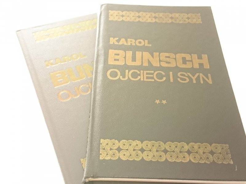 OJCIEC I SYN TOM I i II - Karol Bunsch 1977