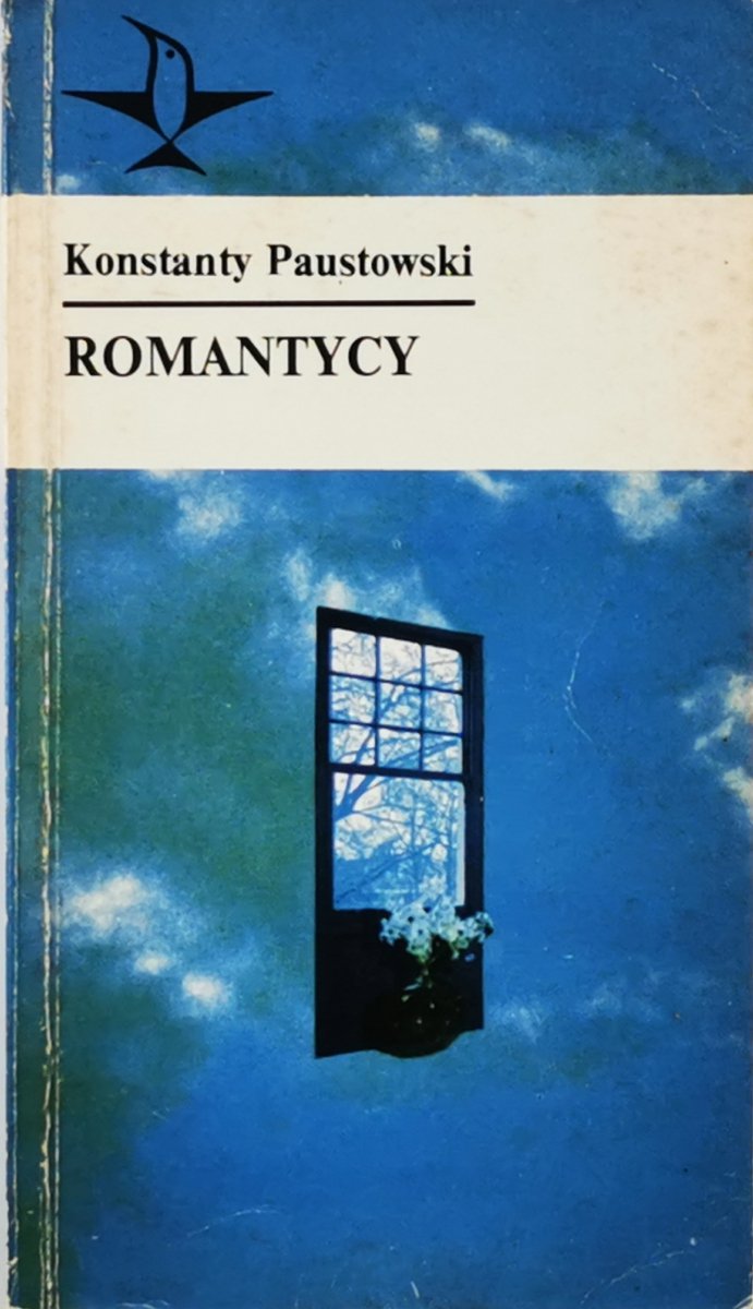 ROMANTYCY - Konstanty Paustowski