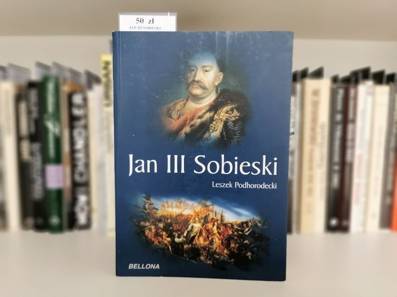 Jan III Sobieski - Leszek Podhorodecki