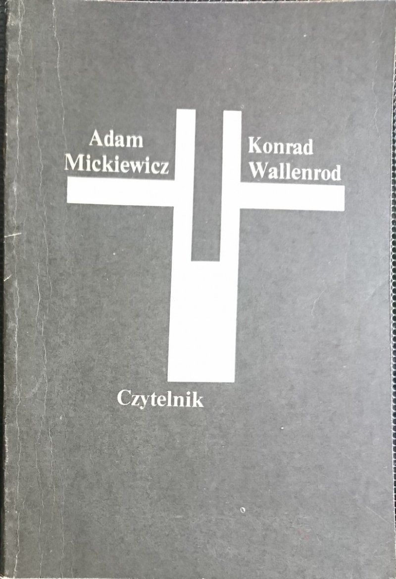 KONRAD WALLENROD - Adam Mickiewicz 1986