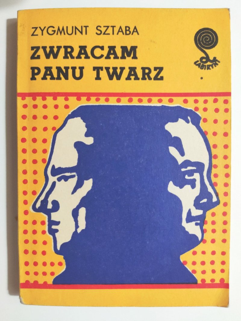 ZWRACAM PANU TWARZ - Zygmunt Sztaba