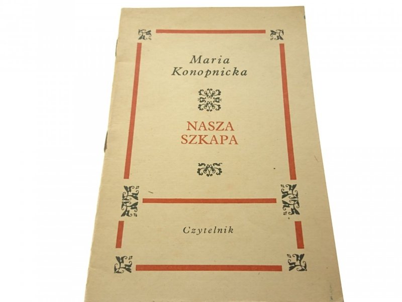 NASZA SZKAPA - Maria Konopnicka 1968