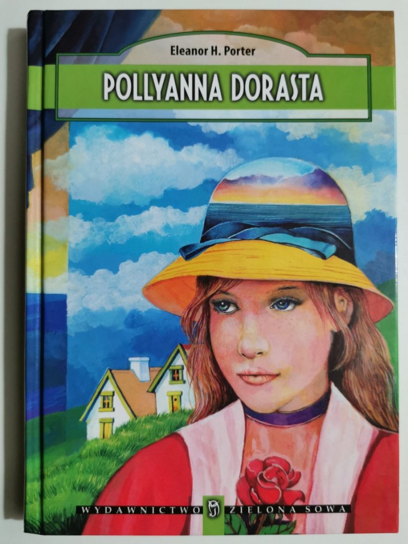 POLLYANNA DORASTA - Eleonor H. Porter