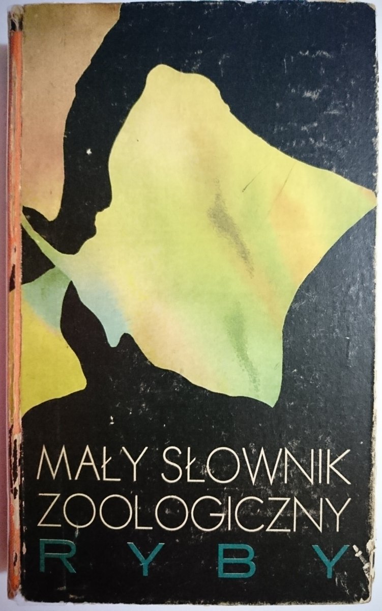 MAŁY SŁOWNIK ZOOLOGICZNY. RYBY 1973