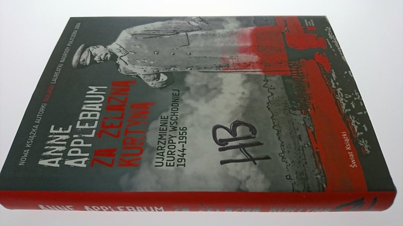 ZA ŻELAZNĄ KURTYNĄ - Anne Applebaum 2013