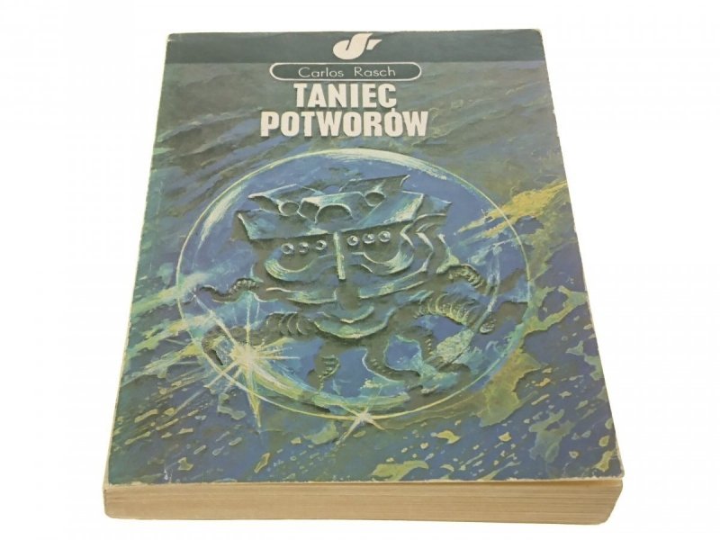 TANIEC POTWORÓW - Carlos Rasch 1980