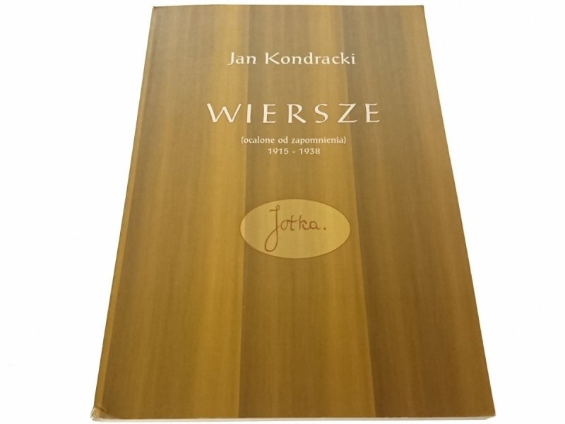 WIERSZE - Jan Kondracki 2007