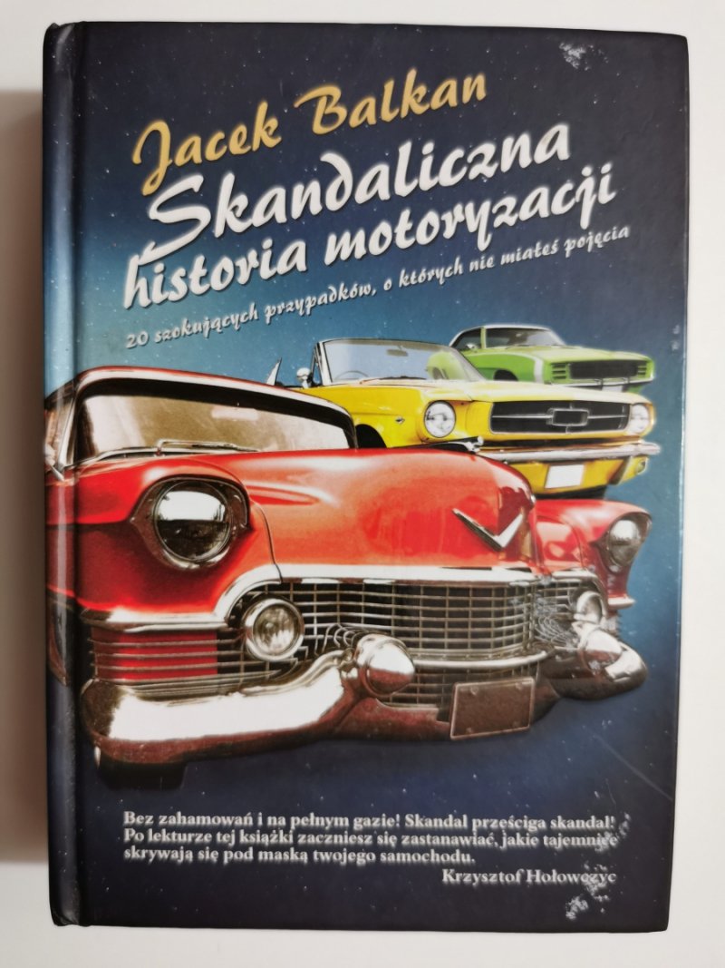SKANDALICZNA HISTORIA MOTORYZACJI - Jacek Balkan