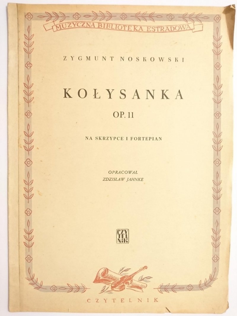 KOŁYSANKA OP. 11 NA SKRZYPCE I FORTEPIAN - Z. Noskowski 1951
