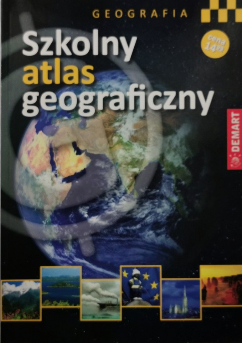 GEOGRAFIA. SZKOLNY ATLAS GEOGRAFICZNY