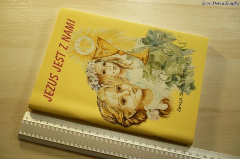 JEZUS JEST Z NAMI. ZESZYT ĆW. DO KLASY II 2002