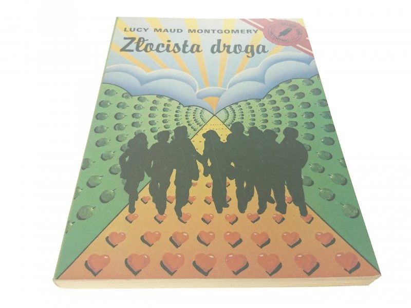 ZŁOCISTA DROGA - Lucy Maud Montgomery 1990