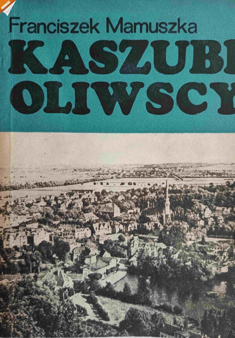 KASZUBI OLIWSCY - Franciszek Mamuszka