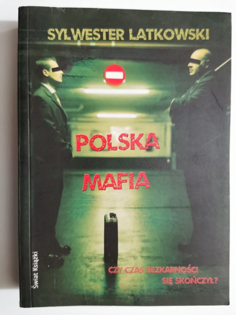 POLSKA MAFIA - Sylwester Latkowski